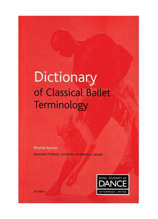 RAD Dictionary of Classical Ballet Terminology